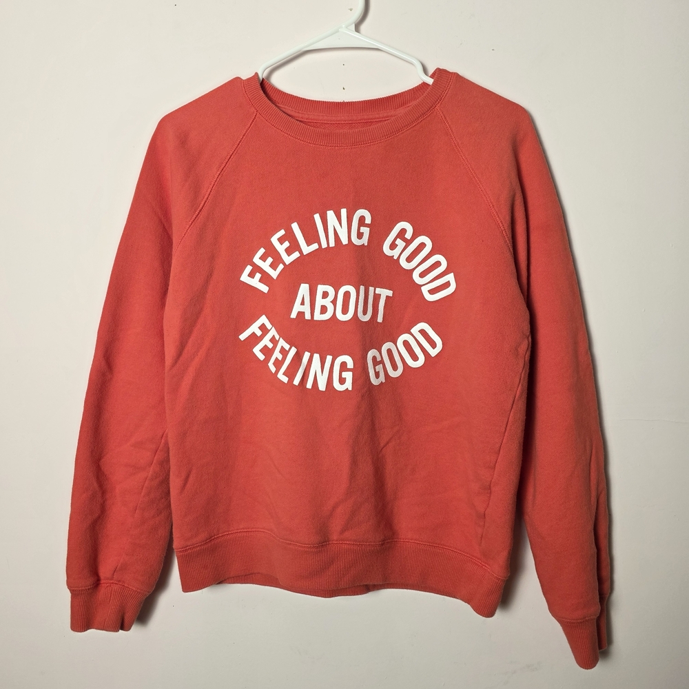 Lucky Brand “Feeling Good About Feeling Good” Graphic Sweatshirt Coral S